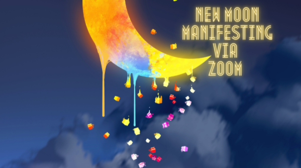 Join Us Tonight - New Moon Manifesting - New Moon in Aries