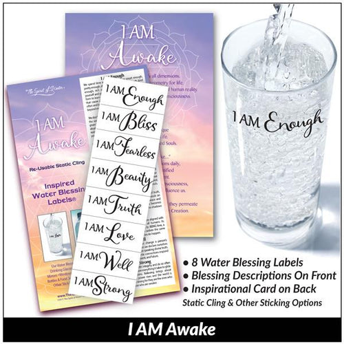 I AM Awake - Water Blessing Label®